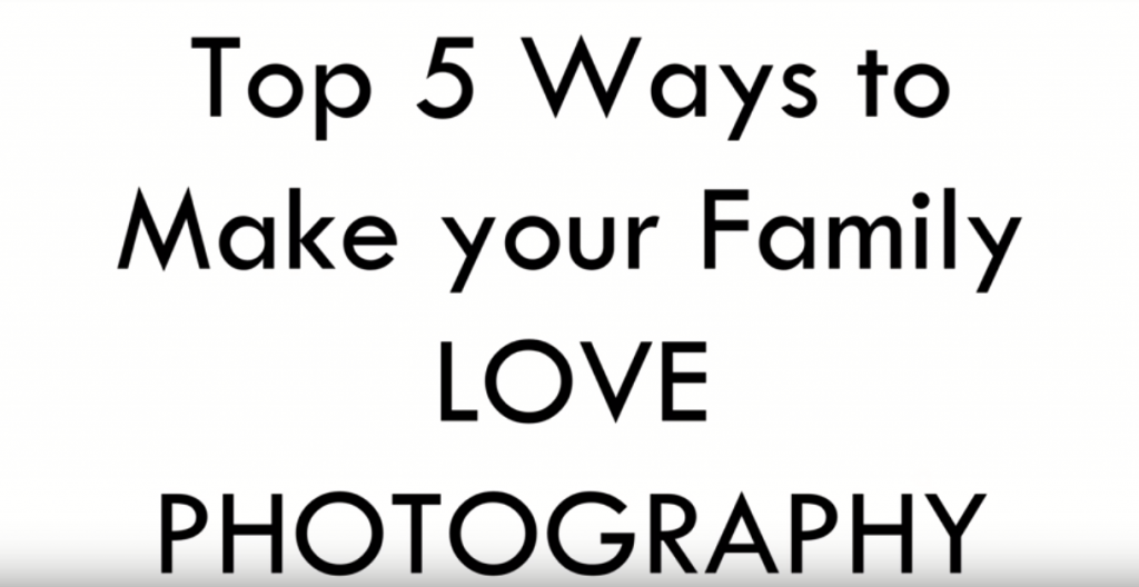 家族に写真を好きになってもらう５つの方法